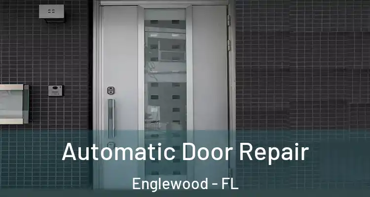  Automatic Door Repair Englewood - FL