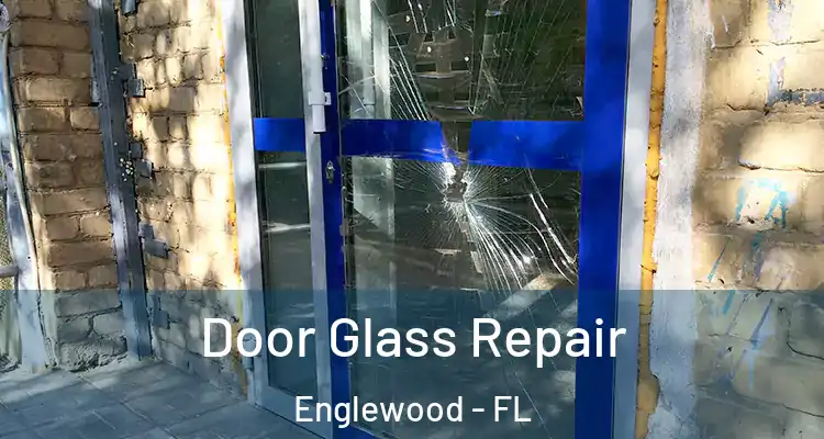 Door Glass Repair Englewood - FL
