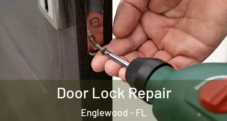  Door Lock Repair Englewood - FL