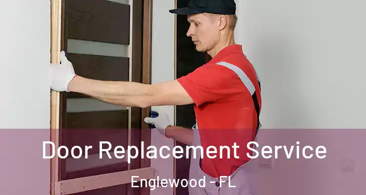  Door Replacement Service Englewood - FL