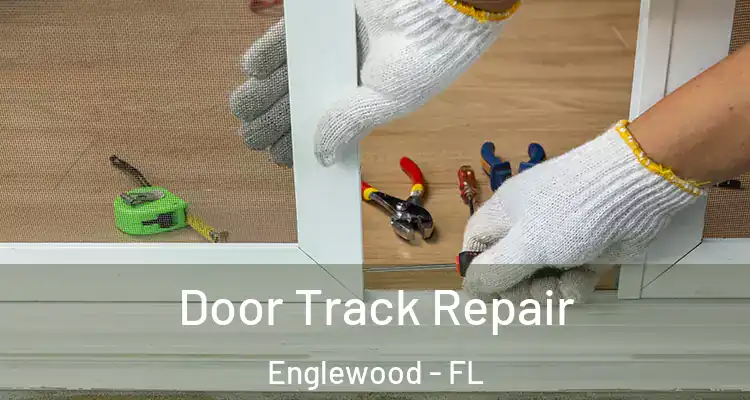  Door Track Repair Englewood - FL