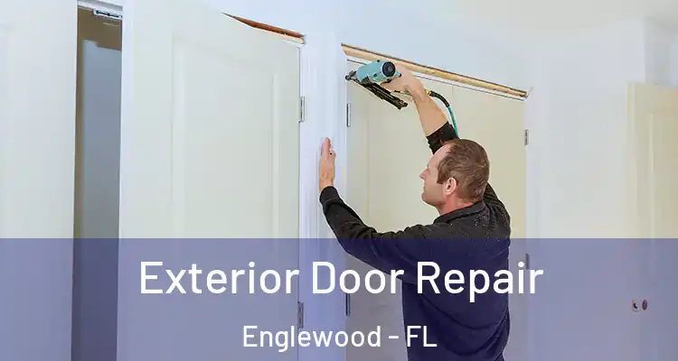 Exterior Door Repair Englewood - FL