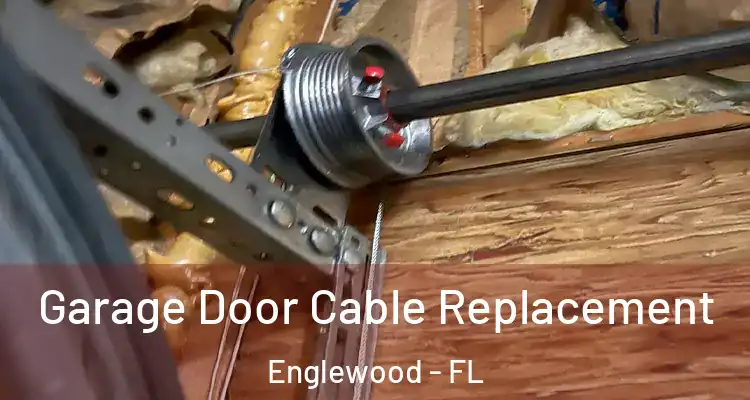  Garage Door Cable Replacement Englewood - FL