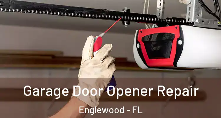  Garage Door Opener Repair Englewood - FL