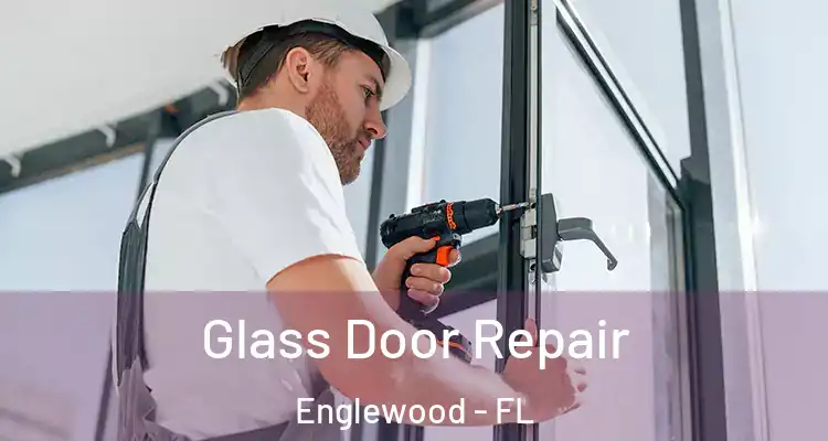  Glass Door Repair Englewood - FL