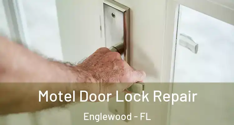  Motel Door Lock Repair Englewood - FL