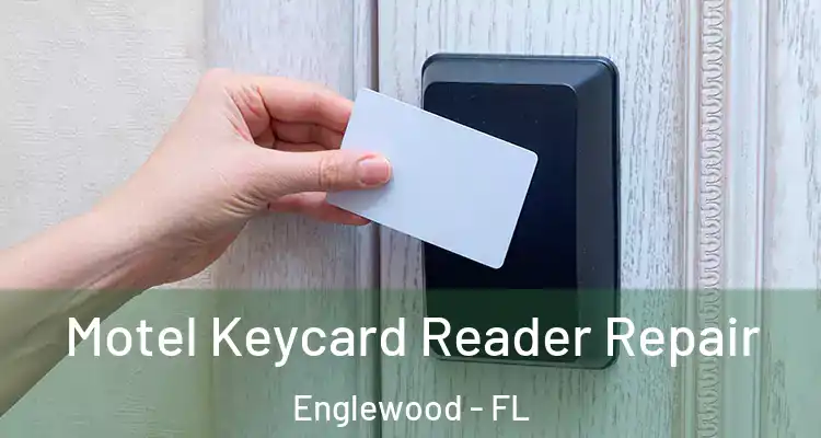  Motel Keycard Reader Repair Englewood - FL