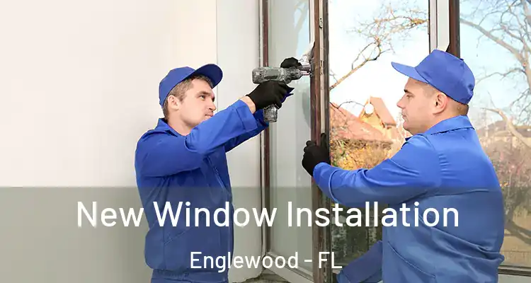 New Window Installation Englewood - FL