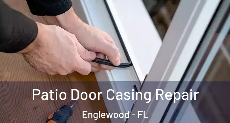  Patio Door Casing Repair Englewood - FL