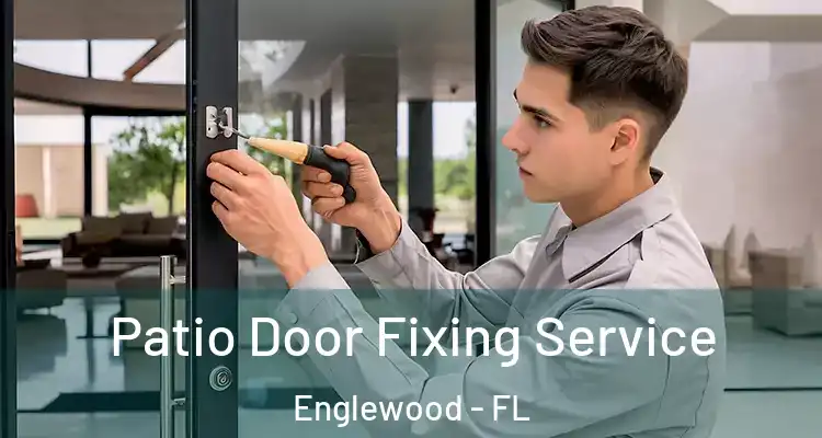  Patio Door Fixing Service Englewood - FL