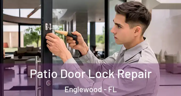  Patio Door Lock Repair Englewood - FL