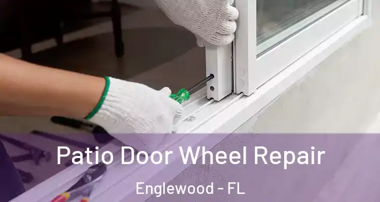  Patio Door Wheel Repair Englewood - FL