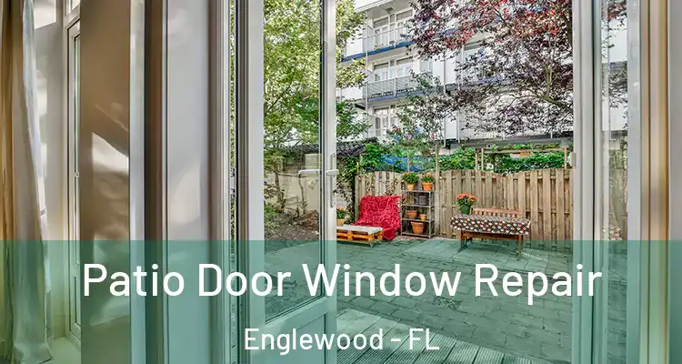  Patio Door Window Repair Englewood - FL