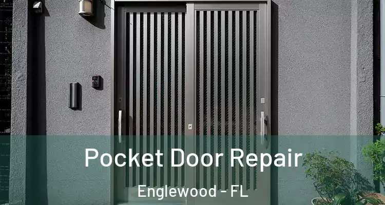  Pocket Door Repair Englewood - FL