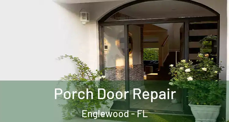  Porch Door Repair Englewood - FL