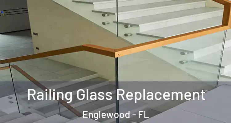  Railing Glass Replacement Englewood - FL