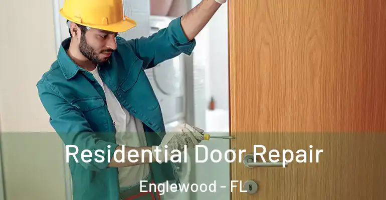  Residential Door Repair Englewood - FL