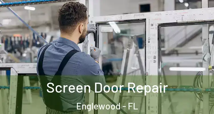  Screen Door Repair Englewood - FL