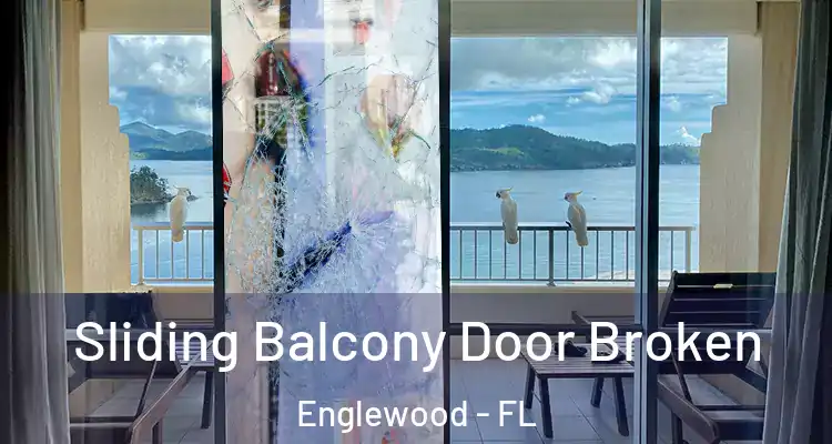  Sliding Balcony Door Broken Englewood - FL