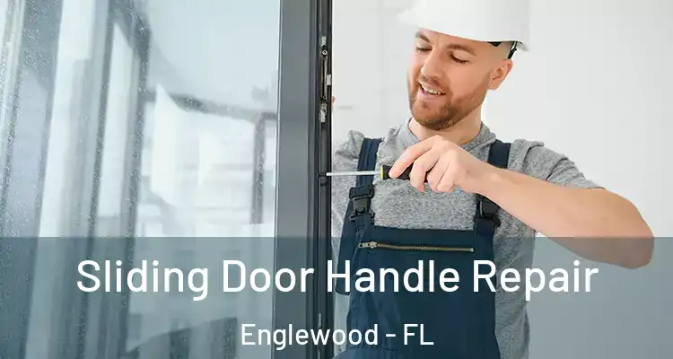  Sliding Door Handle Repair Englewood - FL