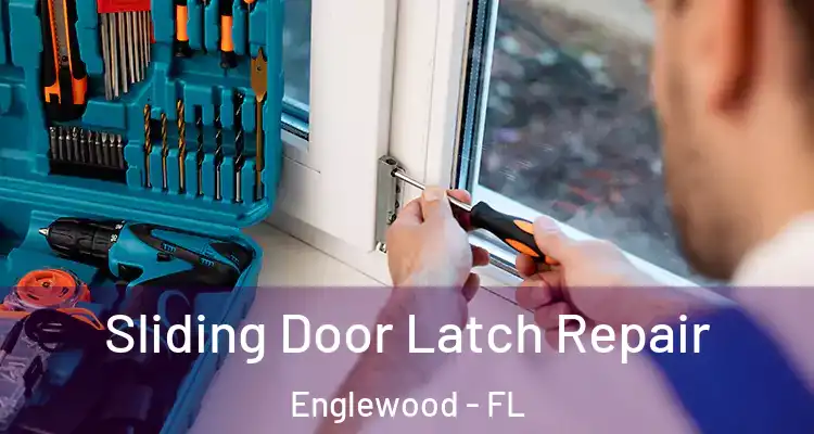  Sliding Door Latch Repair Englewood - FL