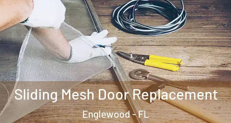  Sliding Mesh Door Replacement Englewood - FL