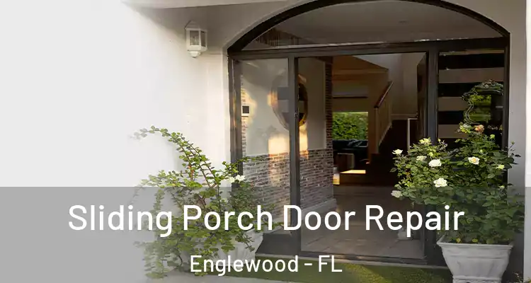  Sliding Porch Door Repair Englewood - FL