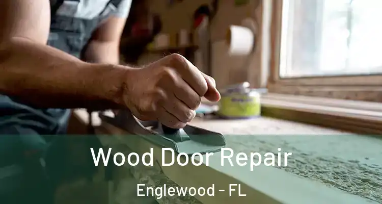  Wood Door Repair Englewood - FL